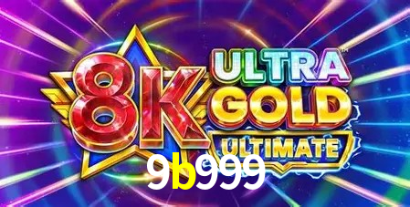 9b999 bet